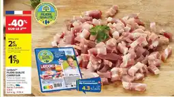 Carrefour Lardons Fumés FILIÈRE QUALITÉ CARREFOUR offre