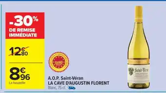 Carrefour A.O.P. Saint-Véran LA CAVE D'AUGUSTIN FLORENT offre