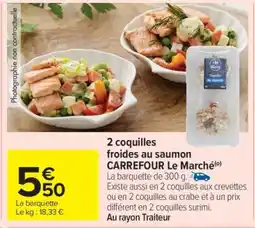 Carrefour 2 coquilles froides au saumon offre