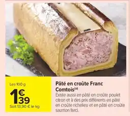 Carrefour Pâté en croûte Franc Comtois offre
