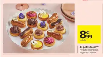 Carrefour 16 petits fours offre