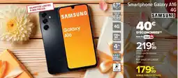 Carrefour Smartphone Galaxy A16 4G offre