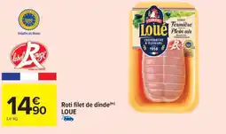 Carrefour Roti filet de dinde LOUE offre