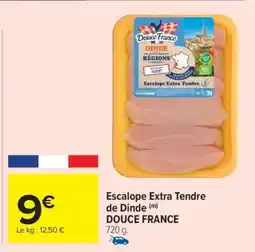 Carrefour Escalope Extra Tendre de Dinde offre