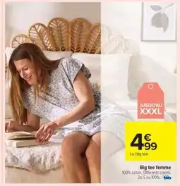 Carrefour Big tee femme offre