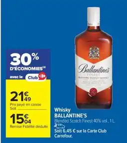 Carrefour Whisky Ballantine's offre