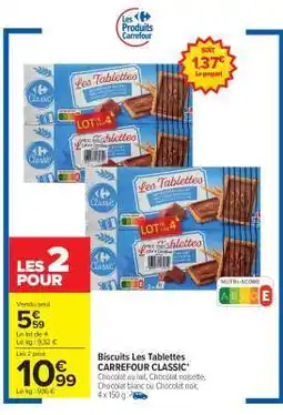 Carrefour Market Biscuits Les Tablettes CARREFOUR CLASSIC' offre