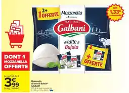 Carrefour Market GALBANI Mozzarella di latte di Bufala offre