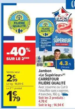 Carrefour Market Jambon Le Superieur offre