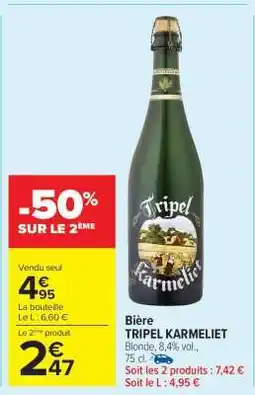 Carrefour Market Bière Tripel Karmeliet offre