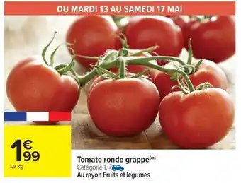 Carrefour Market Tomate ronde grappe offre