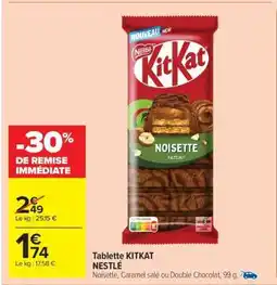 Carrefour Market Tablette KITKAT NESTLÉ offre