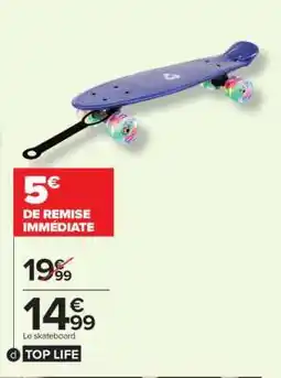 Carrefour Le skateboard offre