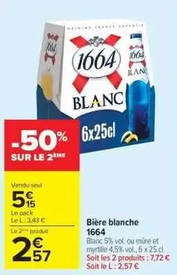 Carrefour Market BIÈRE BLANCHE 1664 offre
