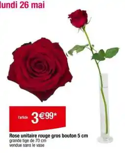 Carrefour Rose unitaire rouge gros bouton 5 cm offre