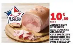 Hyper U Jambon Cuit Supérieur offre