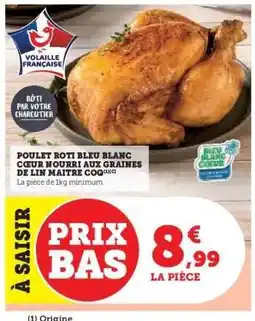 Hyper U Poulet Rôti Bleu Blanc Cœur offre