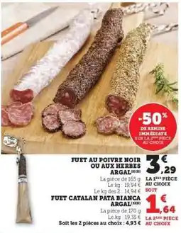Hyper U FUET AU POIVRE NOIR OU AUX HERBES ARGAL offre