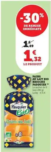 Hyper U Pains au Lait Bio Brioche Pasquier offre