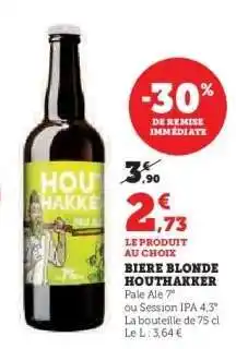 Hyper U BIERE BLONDE HOUTHAKKER offre