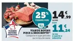 Hyper U Viande bovine : pièce à brochette offre