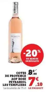 Hyper U Cotes de Provence AOP Rosé Peyrassol Les Templiers offre