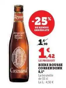 Hyper U BIÈRE ROUSSE CORSONDONK 8,1° offre