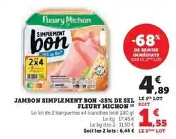 Hyper U Jambon Simplement Bon -25% de Sel Fleury Michon offre