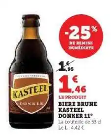 Hyper U BIERE BRUNE KASTEEL DONKER 11° offre