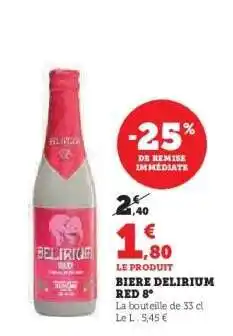 Hyper U BIERE DELIRIUM RED 8° offre