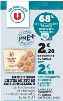 Hyper U MINIS PIZZAS CUITES AU FEU DE BOIS SURGELÉES U offre