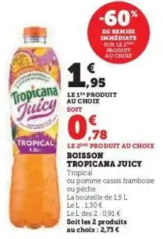 Hyper U Boisson Tropicana Juicy offre