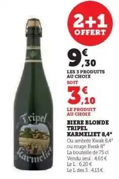 Hyper U BIERE BLONDE TRIPEL KARMELIET 8,4° offre