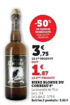 Hyper U BIÈRE BLONDE DU CORBEAU 9° offre