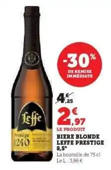 Hyper U BIERE BLONDE LEFFE PRESTIGE offre