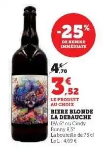 Hyper U BIERE BLONDE LA DEBAUCHE offre