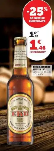 Hyper U Bière Ambrée EKU 28 11° offre