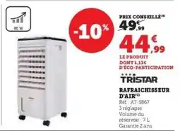 Super U Tristar Rafraichisseur d'Air offre