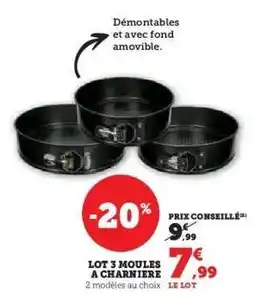 Hyper U Lot 3 Moules à Charnière offre