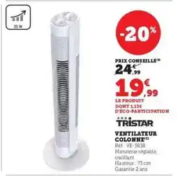 Super U TRISTAR Ventilateur Colonne offre
