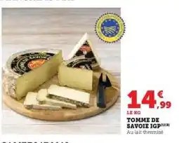 Super U TOMME DE SAVOIE IGP offre