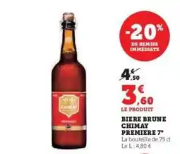 Super U BIERE BRUNE CHIMAY PREMIERE 7° offre