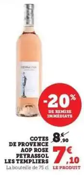 Super U Cotes de Provence AOP Rosé Peyrassol Les Templiers offre