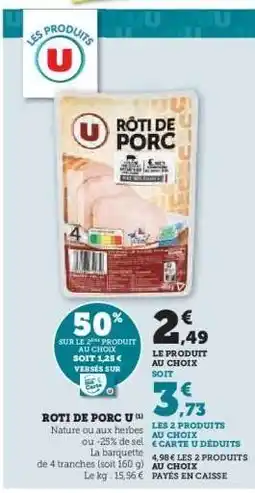 Super U Rôti de Porc U offre