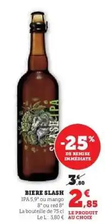 Super U BIÈRE SLASH offre