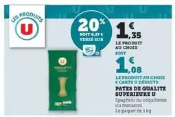 Super U Pâtes de Qualité Supérieure U offre