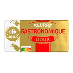 Carrefour CARREFOUR CLASSIC' Beurre Gastronomique offre