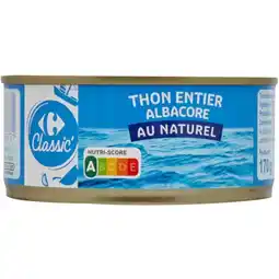 Carrefour CARREFOUR CLASSIC' Thon Albacore entier offre