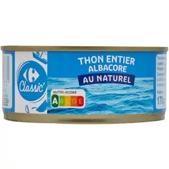 Carrefour CARREFOUR CLASSIC' Thon Albacore entier offre