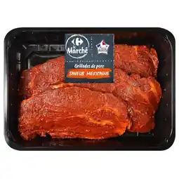 Carrefour Market Grillades de porc saveur Mexicaine CARREFFOUR Le Marché offre